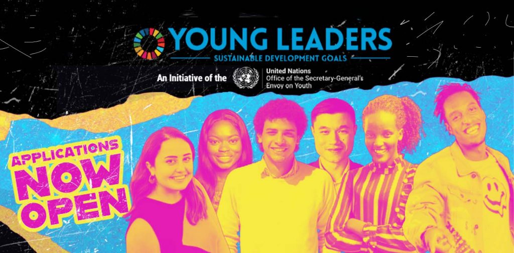 a poster of UN young leaders application with an image of six diverse young people young leaders sustainable development goals an initiative of UN envoy of youth applications now open