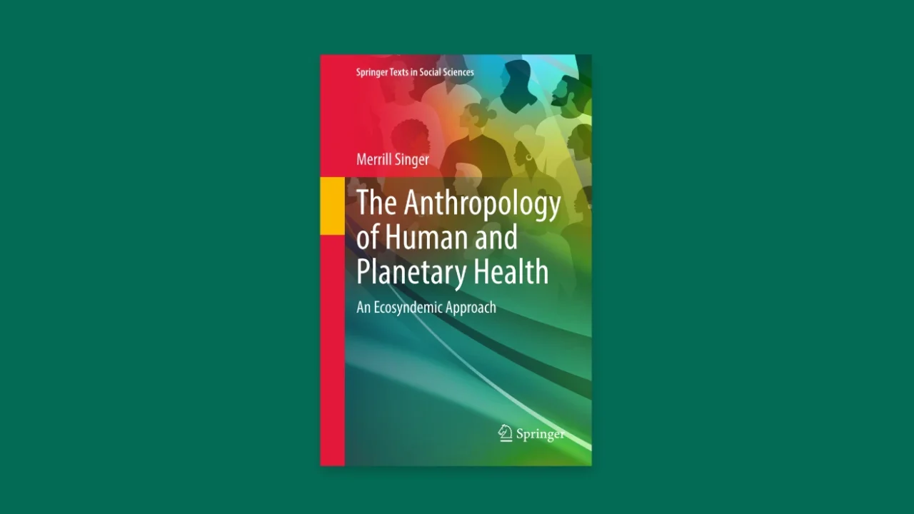 Cover Buku The Anthropology of Human and Planetary Health karya Merrill Singer.