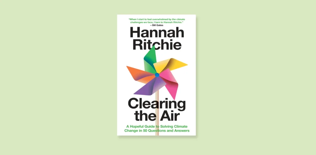 Cover buku “Clearing the Air: A Hopeful Guide to Solving Climate Change in 50 Questions and Answers” karya Hannah Ritchie.